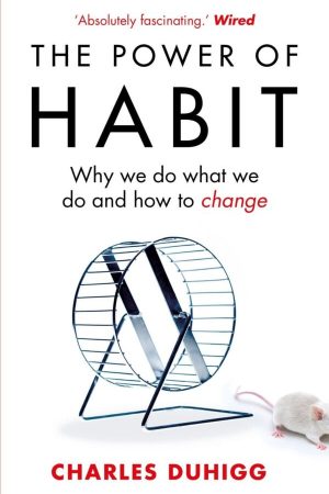The Power of Habit by Charles Duhigg