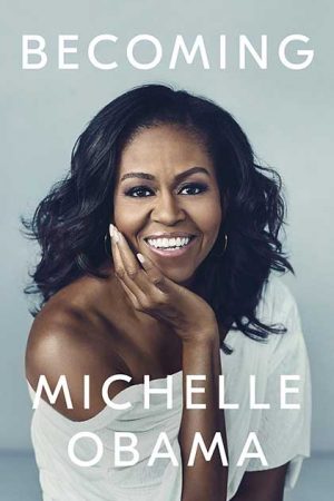 Becoming Michelle Obama by Michelle Obama