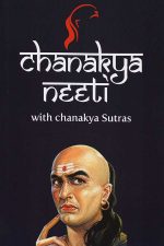 Chanakya Neeti with Chanakya Sutras