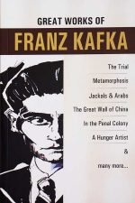 Great Works of Franz Kafka
