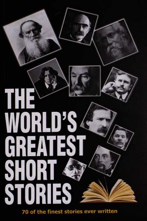 The World’s Greatest Short Stories