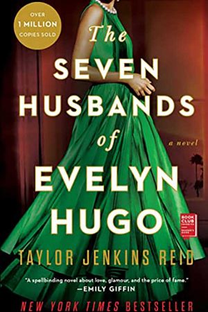 The Seven Husband of Evelyn Hugo by Taylor Jenkins Reid