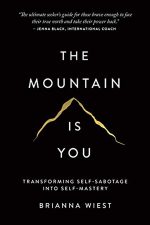 The Mountain is You by Brianna West