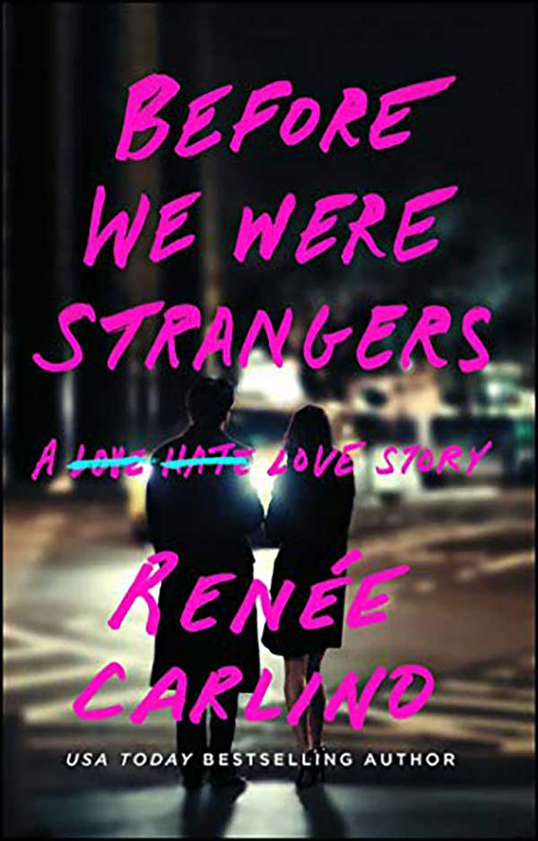 Before We Were Strangers by Renee Carlind
