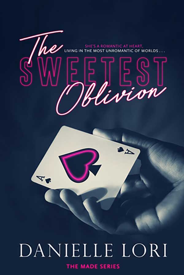 The Sweetest Oblivion by Danielle Lori