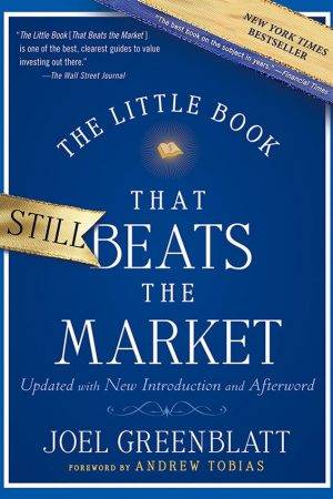 The Little Book the Beats the Market by Joel Greenblatt